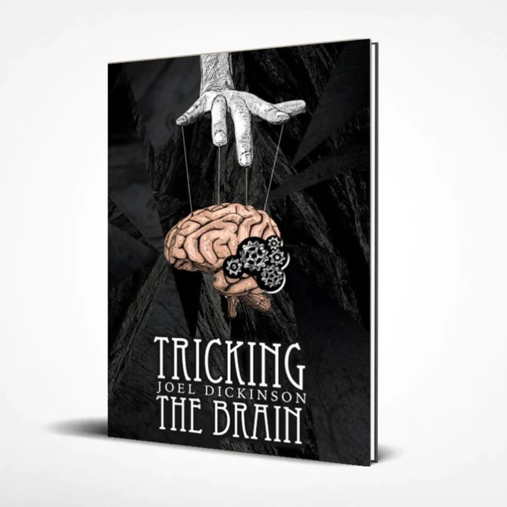 Tricking the Brain by Joel Dickinson