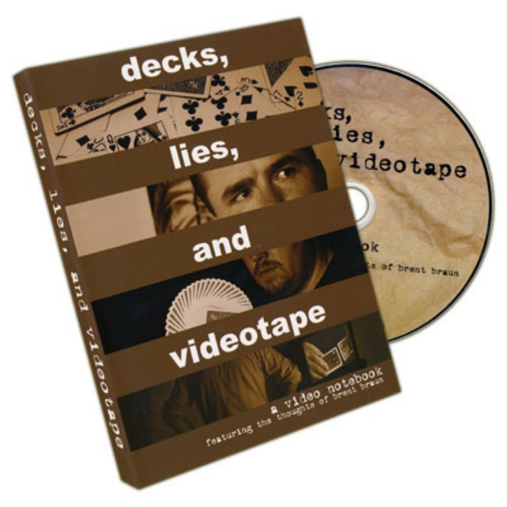 Decks, Lies and Videotape by Brent Braun