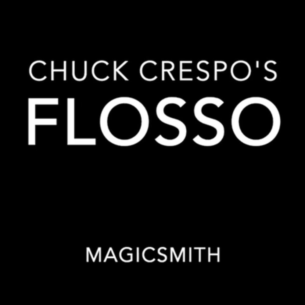 Flosso by Chuck Crespo and Magic Smith