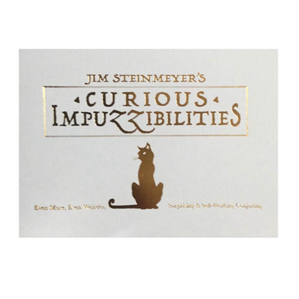 Curious Impuzzibilities by Jim Steinmeyer